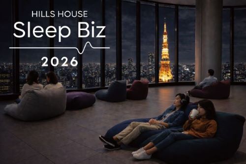 ヒルズハウス麻布台にて「Hills House Sleep Biz 2026」を開催！
